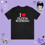 I love Olivia Rodrigo Shirt_15_11zon
