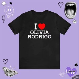 I love Olivia Rodrigo Shirt_15_11zon
